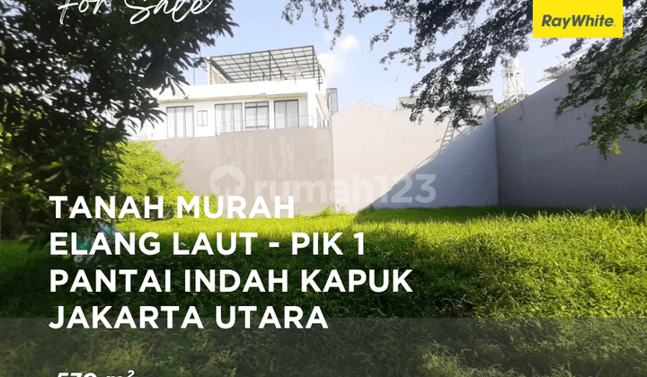 Dijual Tanah - Elang Laut - 570 M2 - Pik