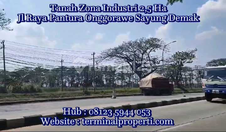 Tanah Industri Dijual SHM Hak Milik Jl Raya Pantura Onggorawe Sayung Kab Demak Dkt Pelabuhan