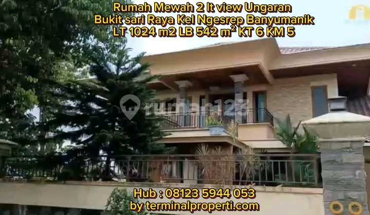 Rumah Mewah Dijual SHM Hak Milik View 2 LT di Bukit Sari Kel Ngesrep Banyumanik Kota Semarang.