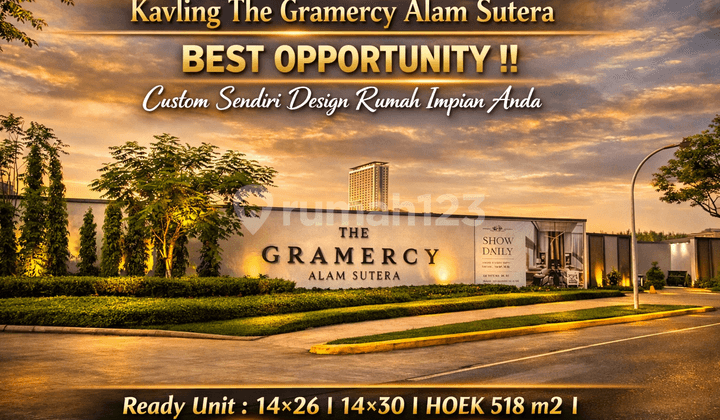 Kavling The Gramercy Alam Sutera - Last Chance ! Bangun Hunian Impian Anda
