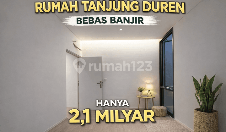 Modern 3-Story Residence in Tanjung Duren - Flood-Free & Move-In Ready