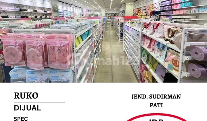Dijual Cepat - Ruko Strategis Jend. Sudirman, Pati