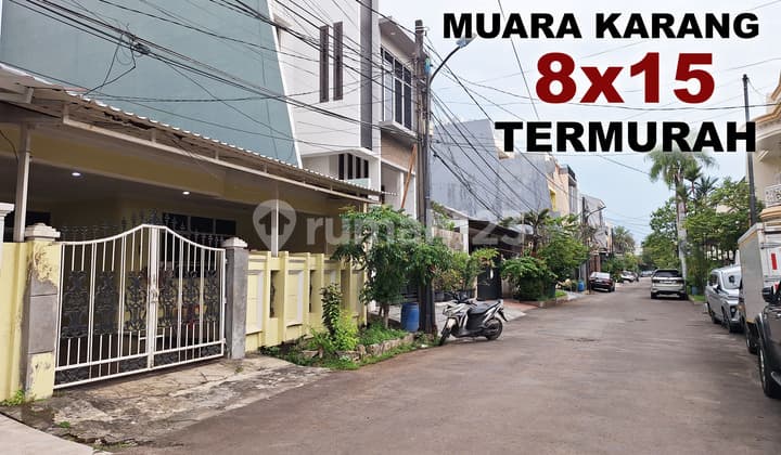 Termurah Rumah Muara Karang 8X15 Blok 5. Dijual Cepat Murah Mk