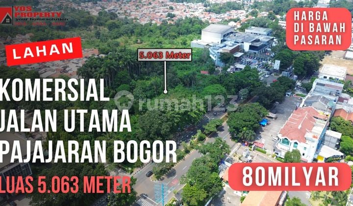 Lahan Komersial Di Jalan Pajajaran BOGOR || Luas 5.063 m² || 80 Milyar || Kota Bogor || Jawa Barat