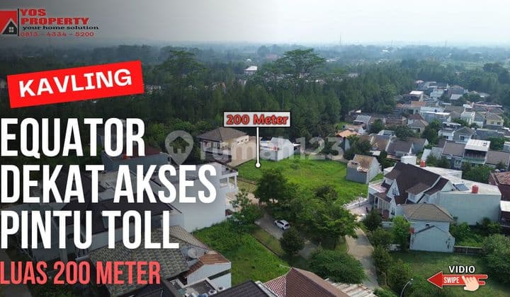 Kavling Equator || Luas 200 Meter || Harga 7 Juta || Berjarak ±1,5 KM Dari PINTU TOLL