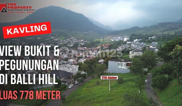 Kavling Balli Hill View Gunung & Bukit || Luas 778 Meter || Harga 5 Juta || Kavling Sentul City