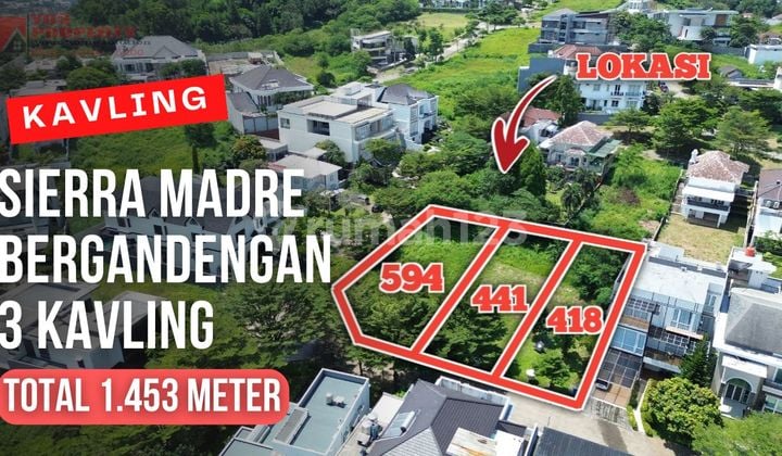 Kavling Sierramadre Bergandengan 3 Kavling || Luas 594 , 441 & 418 Meter || Harga 7 Jt/meter || Kavlong Sentul City