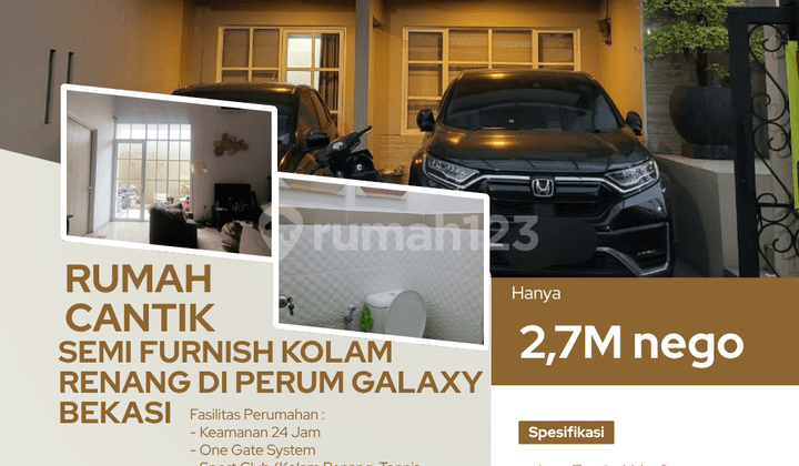 Rumah Kokoh Cantik Semi Furnish di Perumahan Galaxy Kota Bekasi