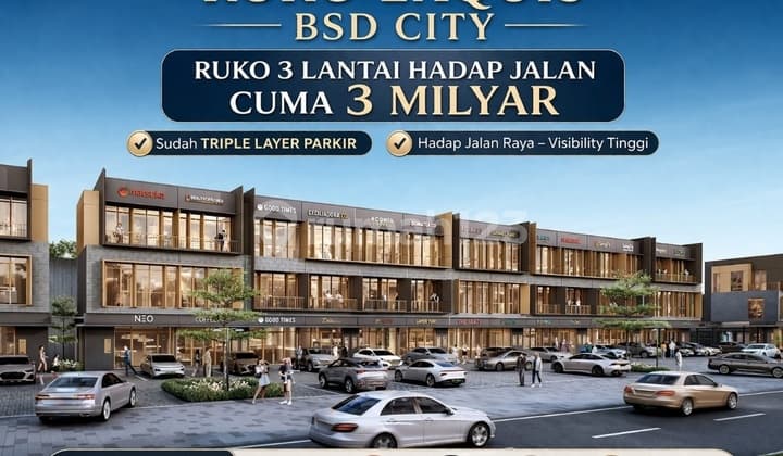 Hadap Jalan! Ruko The Exquis BSD City 3Lantai Free DP 10% Langka!