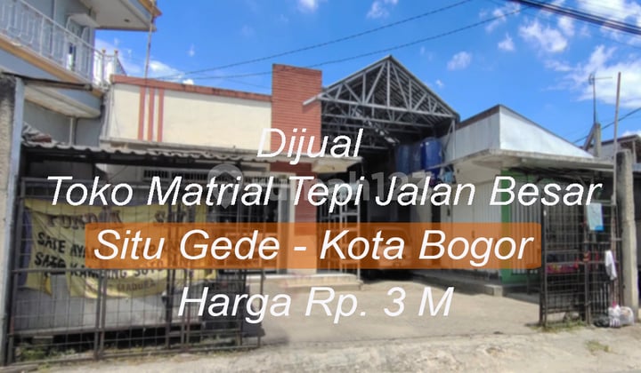 Dijual TOKO USAHA MATERIAL STRATEGIS pinggir Jalan, Lahan Sangat Hidup, BOGOR KOTA.