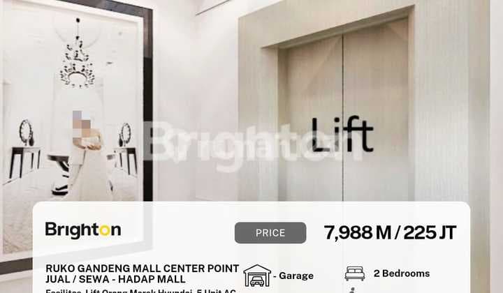Di jual / Di sewakan Ruko Gandeng Center Point - Hadap Ke Mall