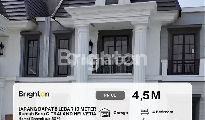 Rumah Baru Di Citraland Dengan Lebar 10 M & Siap Huni