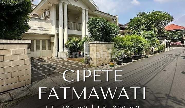 FOR SALE CILANDAK - FATMAWATI DEKAT KE STASIUN MRT CIPETE