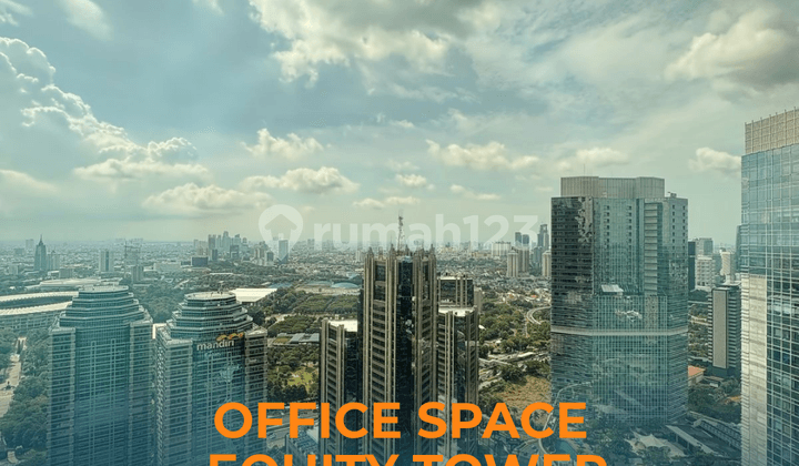 Disewakan Office Space Equity Tower Scbd,391 Sqm