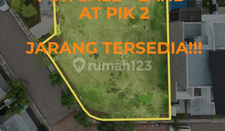 Dijual Tanah di Pik2 833.0 M², Jarang Ada!!!!
