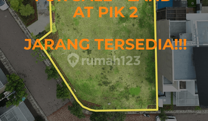Dijual Tanah di Pik2 833.0 M², Jarang Ada!!!!