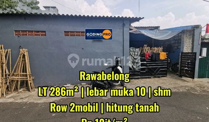 Rumah Ex Workshop Hitung Tanah Lebar 10 Rawabelong Jakarta Barat