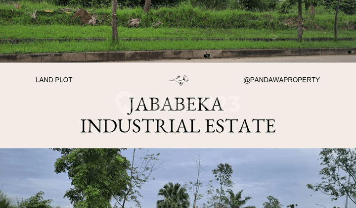 Prime Location Ready-to-Build Industrial Land Jababeka