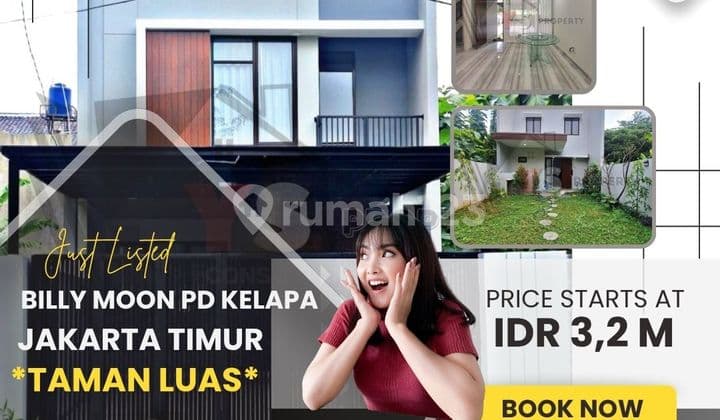 BILLY MOON JAKTIM RUMAH BARU DESIGN LUX 2 LT DENGAN TAMAN LUAS ZN8