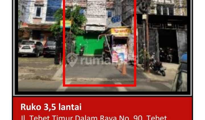 Di Jual Ruko 3,5 Lantai Aset Bank di Jl. Tebet Timur Dalam Raya Tebet Timur, Tebet, Jakarta Selatan