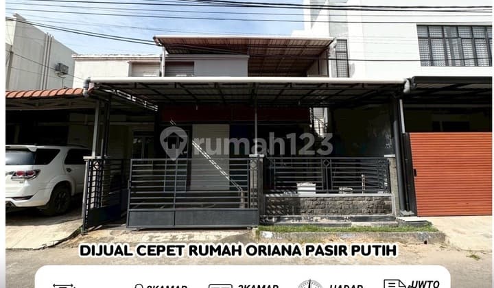 Dijual Cepat Rumah Oriana Pasir Putih