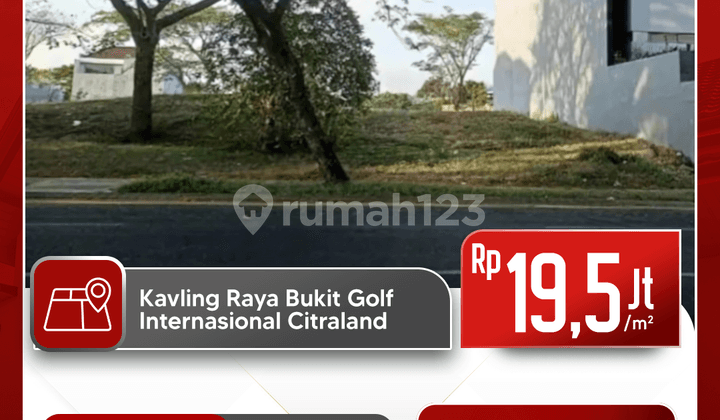 Dijual Tahan Raya Bukit Golf Internasional Citraland