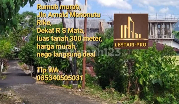 Rumah Murah, dekat RS Mata, Jln Arnold mononutu Rike Rumah Murah, dekat RS Mata, Jln Arnold mononutu Rike