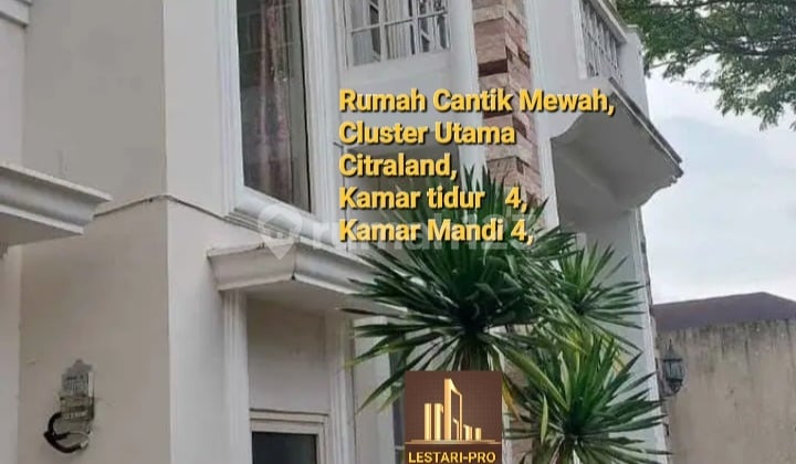 Beautiful Luxury 2-Story House in Citraland Main Cluster