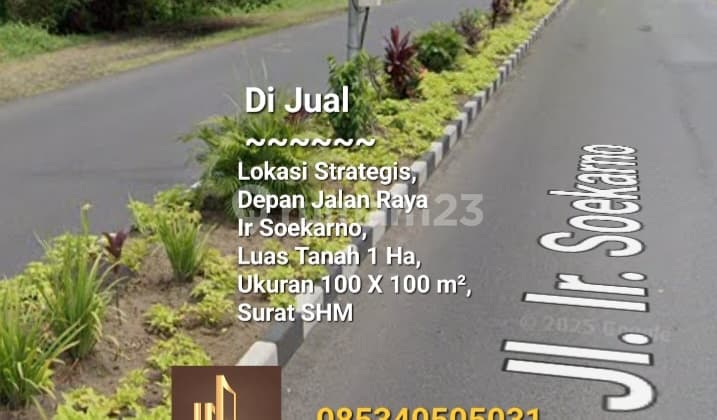 Tanah Murah Jalan Soekarno Luas 1 Ha Area Rs Sentra Medika