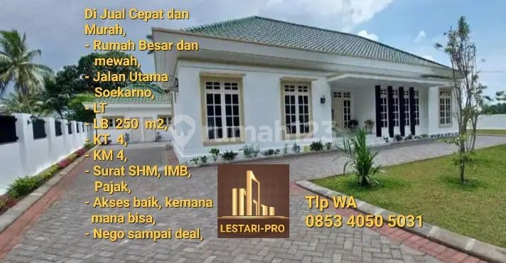 Di Jual Murah Rumah Mewah Besar Jalan Utama Soekarno, Siapa Cepat Dapat