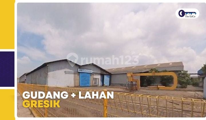 Dijual Gudang + Lahan Skala Industri di Gresik