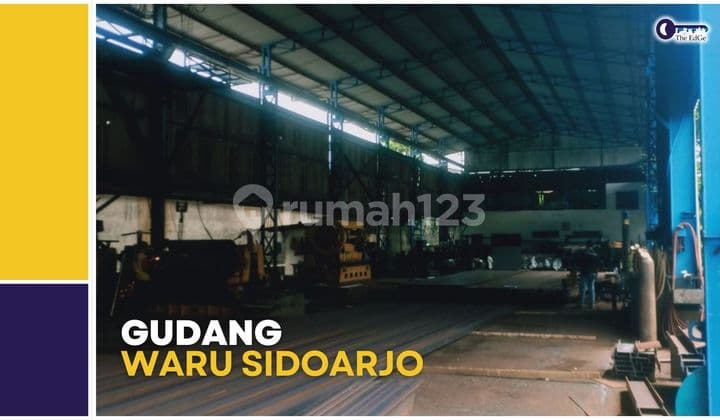 Gudang + Kantor SHM Sawotratap Sidoarjo - Dekat Tol Waru & Juanda