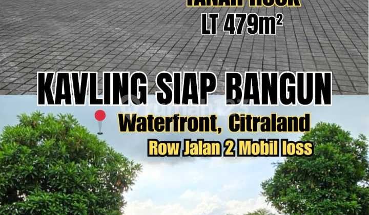 HOT LISTING KAVLING Siap Bangun Waterfront