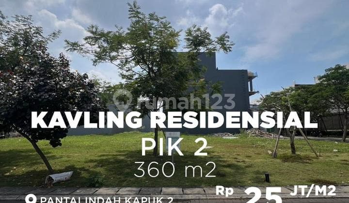 DIJUAL KAVLING RESIDENSIAL PIK2 Cluster Mewah Ukuran 12x30
