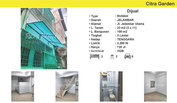 Rumah 3 Lantai di Area Strategis Dijual Di Jelambar Utama (ERD)