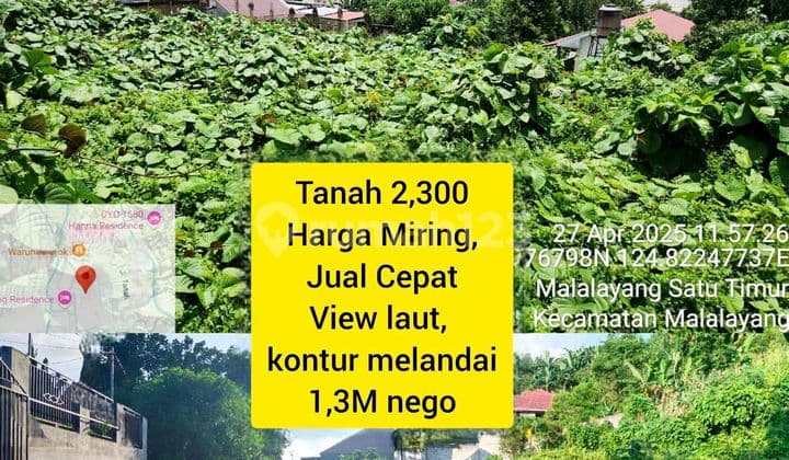 Jual Cepat, Harga Miring, Banting Harga, Jarang Ada Lt 2,300, Di Aer Trang, Malalayang Satu, View Cantik