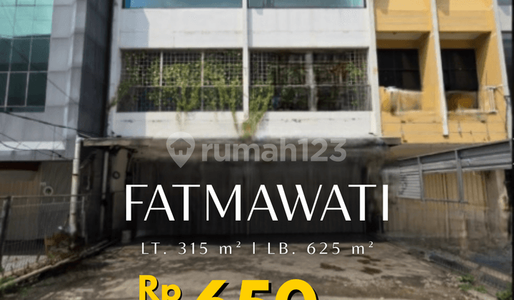 Ruko Strategis di Pinggir Jalan Utama Fatmawati Jakarta Selatan