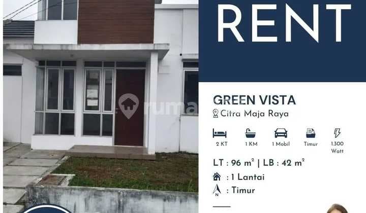 Disewakan Rumah- Green Vista , Citra Maja Raya Akses Utama Stasiun Maja ,Tol dan Fasilitas Umum
