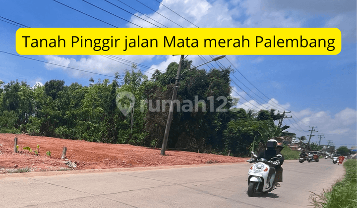 Tanah pinggir jalan mata merah palembang siap bangun