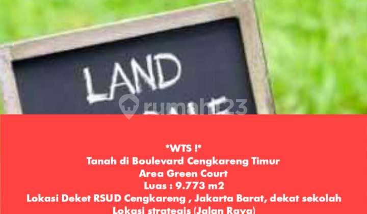 Tanah di Boulevard Cengkareng Timur Area Green Court Luas 9.773 m2