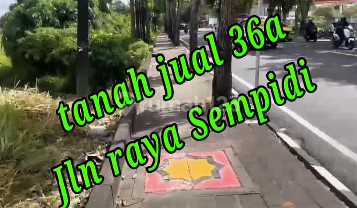 Dijual Tanah 36a Di Jln Raya Sempidi Badung Bali Tanah di Jl. Raya Sempidi No. 2, Sempidi, Mengwi, Badung, Bali, Indonesia, 80351, Sempidi SHM 3675.0 m²