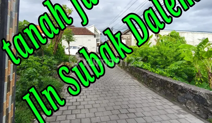 Dijual Tanah 1,5a Di Jln Subak Dalem Gatsu Tengah Denpasar Bali Tanah di Jl. Subak Dalem I No. 1, Peguyangan, Denpasar Utara, Kota Denpasar, Bali, Indonesia, 80115, Denpasar Utara SHM 150.0 m²