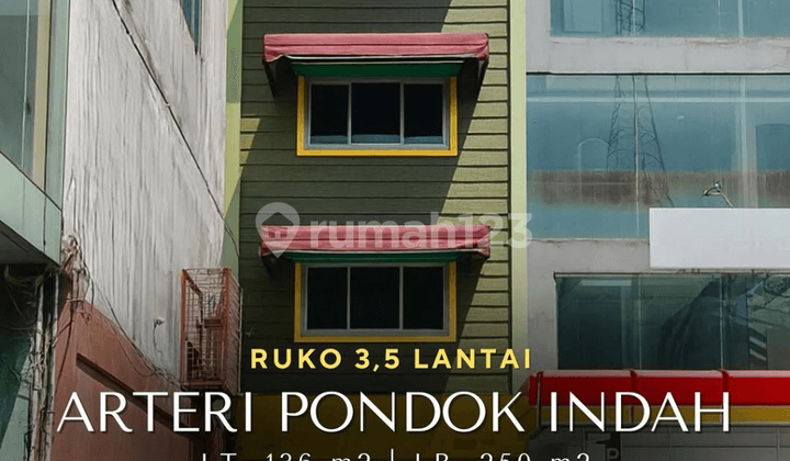 DIJUAL ARTERI PONDOK INDAH RUKO 3,5 LANTAI KOMERSIAL AREA JAKARTA SELATAN