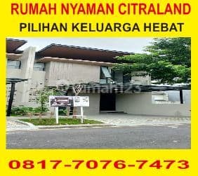08177076xxxx, Harga Promo Jual Rumah Citraland Surabaya Pilihan Keluarga Hebat