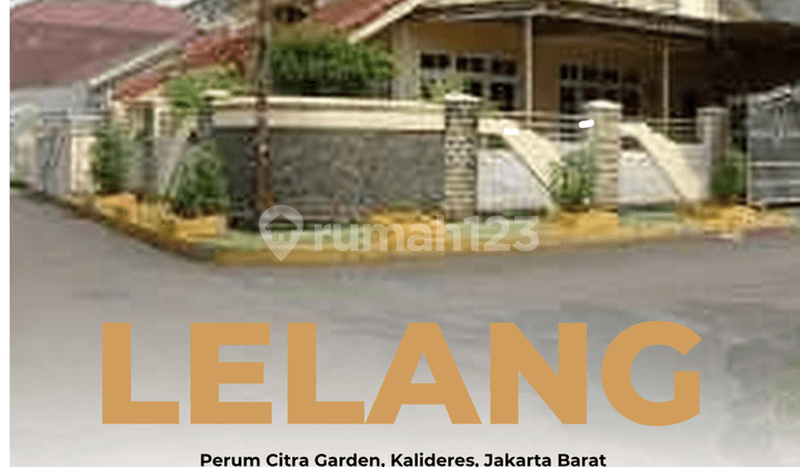 Dijual Cepat dan Murah Rumah di Citra Garden Jakarta Barat (Pasaran 3 Milyar)