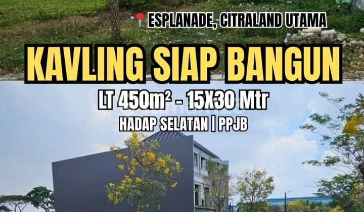 Rare Listing Dijual Kavling Siap Bangun.kawasan Elite Citraland Utama