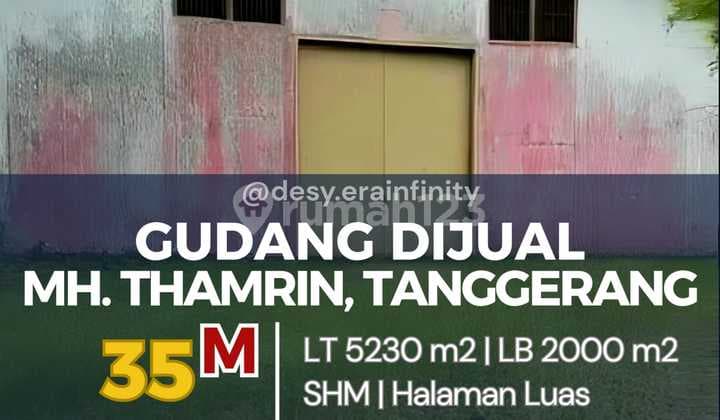 Gudang / Pabrik Mh. Thamrin Cikokol, Tanggerang