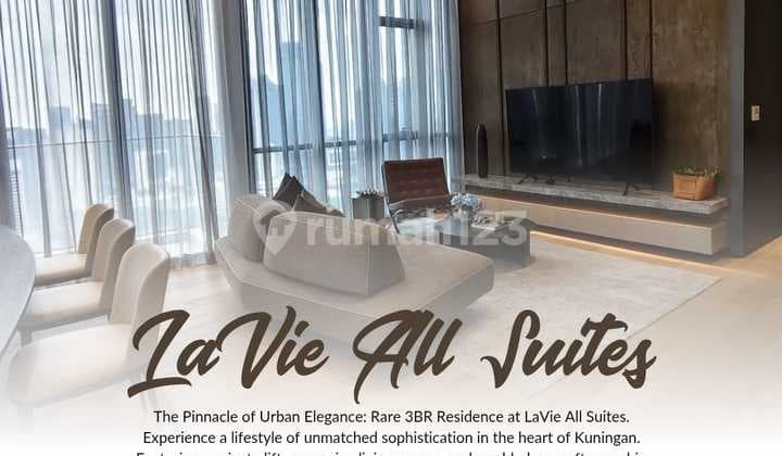 Masterpiece Living, Dijual Unit 3Br Eksklusif di Lavie All Suites Kuningan
