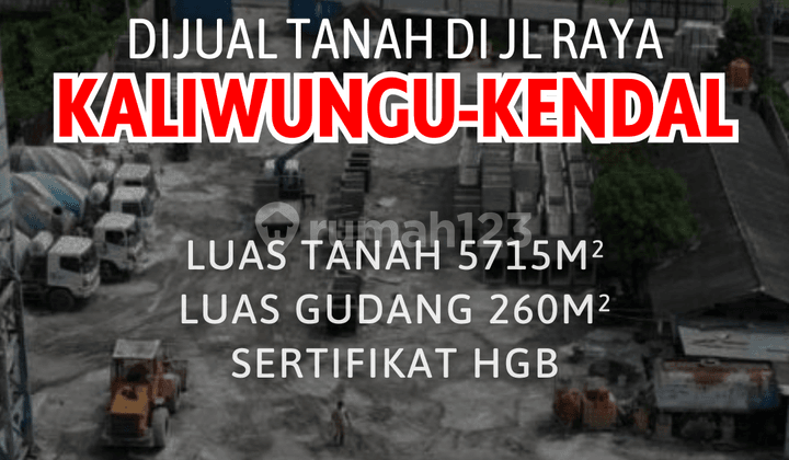 Land and Warehouse on Kaliwungu-Kendal Main Road Land and Warehouse on Kaliwungu-Kendal Main Road