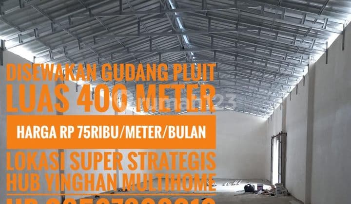 GUDANG PLUIT DISEWAKAN,LOKASI PREMIUM.